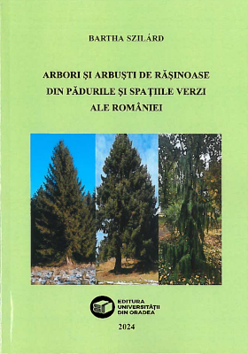 Arbori şi arbuşti de răşinoase din pădurile şi spaţiile verzi ale României