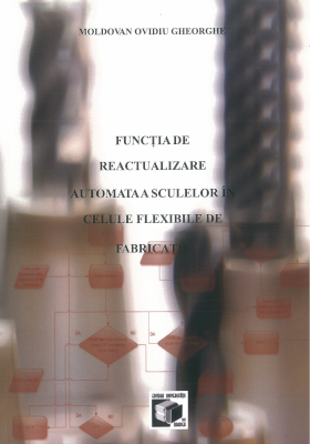 Funcția de reactualizarea automată a sculelor în celule flexibile de fabricație