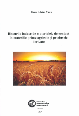 Riscurile induse de materialele de contact în materiile prime agricole şi produsele derivate